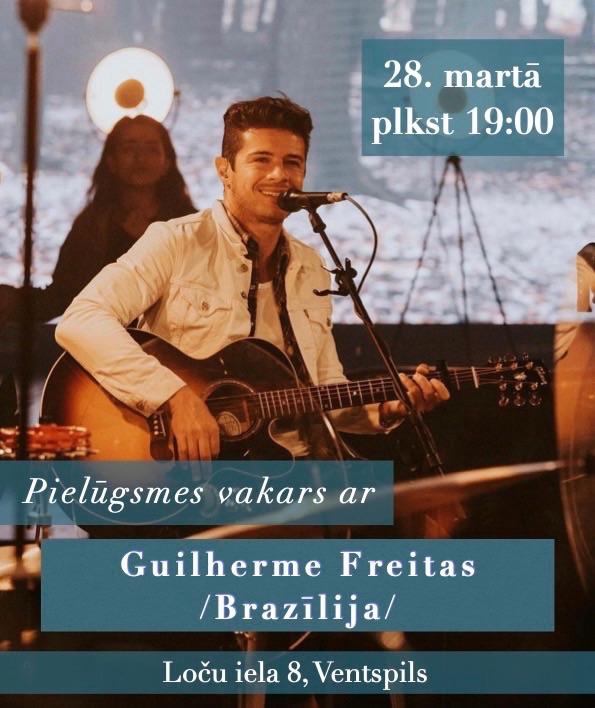 Pielūgsmes vakars ar Guilherme Freitas (Brazīlija) 28.03.2024